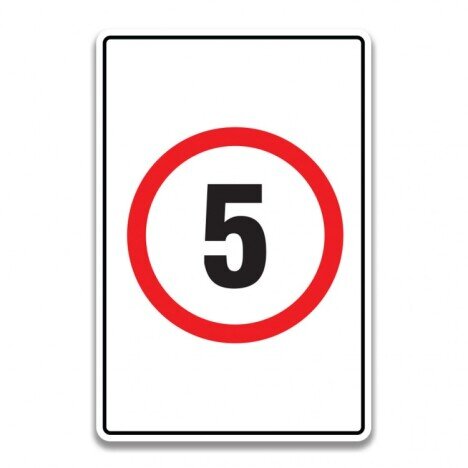 SPEED LIMIT 5 SIGN